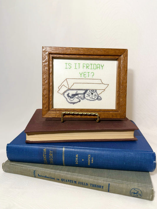 Is It Friday Yet? Small Handmade Cross-stitch