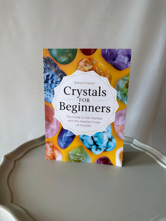 Crystals for Beginners Book